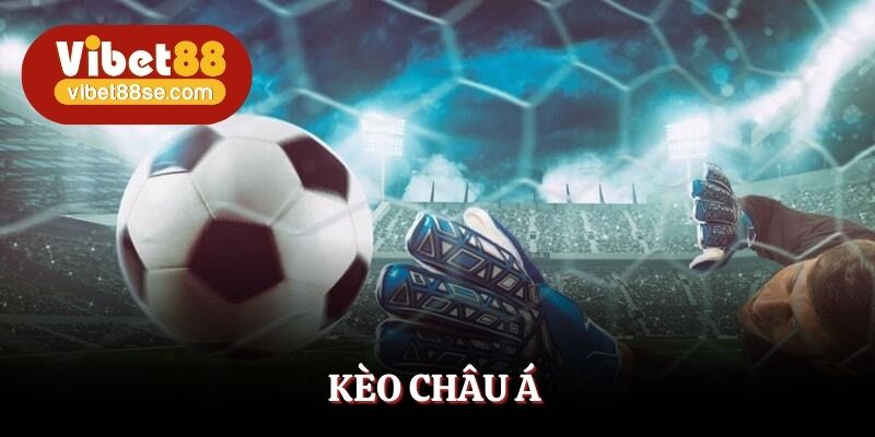 Kèo Châu Á